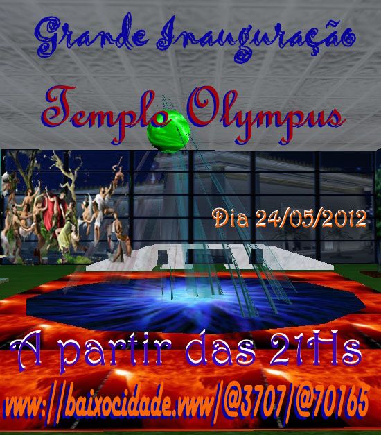 Inaugura&ccedil;ao Templo olympus I